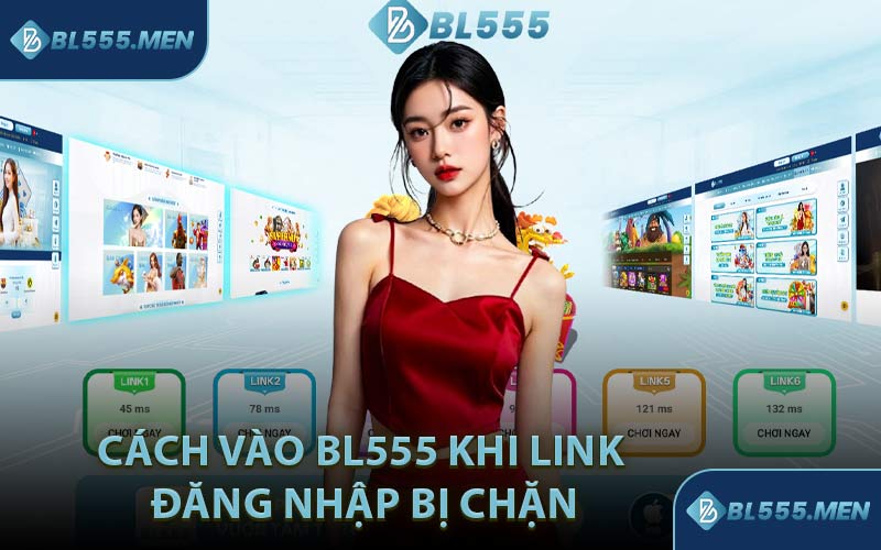 Cách vào BL555 khi link đăng nhập bị chặn